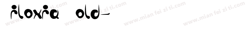 Riloxia Bold字体转换